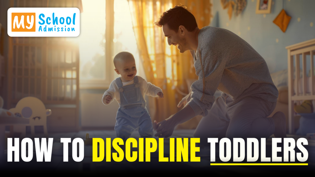 How to Discipline Toddlers